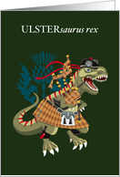 Clanosaurus Rex ULSTERsaurus rex Ulster Plaid Irish Ireland Tartan card