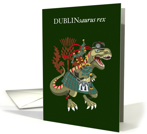 Clanosaurus Rex DUBLINsaurus rex Dublin Irish Ireland Tartan card