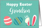 Happy Easter Grandson- Bunny Ears & Easter Eggs card