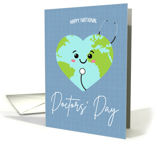 National Doctors' Day, Stethoscope around Heart Shaped Earth card