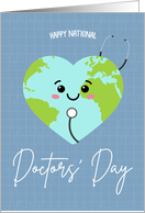 National Doctors’ Day, Stethoscope around Heart Shaped Earth card