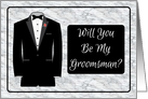 Will You Be My Groomsman? Tuxedo card