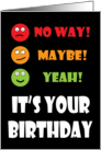 No Way Maybe Yeah Birthday card