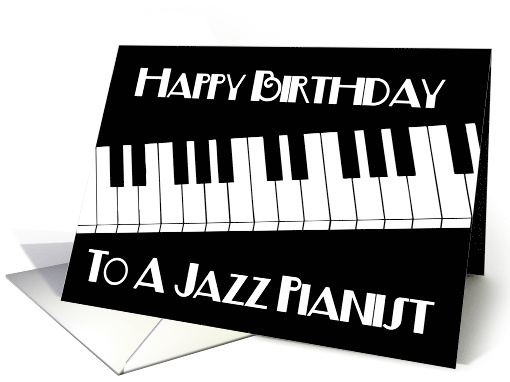 Jazz Pianist Birthday card (1415240)