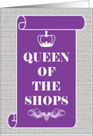 Queen Of The Shops...