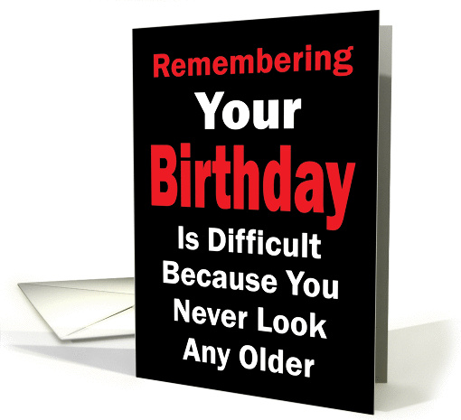 Humorous Remembering Your Birthday card (1417784)