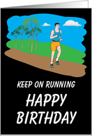 Keep On Running Happy Birthday card