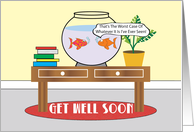 Two Goldfish Get Well Soon card