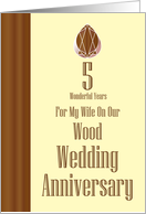 Wife 5th Wood Wedding Anniversary card