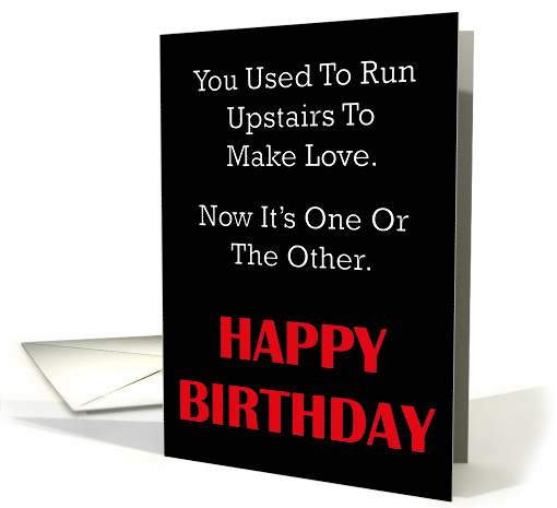 Used To Run Upstairs to Make Love card (1606854)