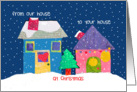 Christmas Houses - From Our House to Yours at Christmas card