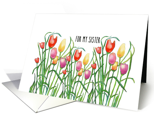 For My Sister - Tulips - Happy Birthday card (1505632)