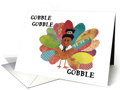 Thanksgiving - Turkey! Gobble, Gobble, Gobble! card (1547834)