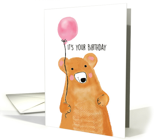 It's Your Birthday - Bear with Balloon card (1587078)