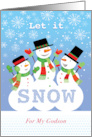 Godson 3 Snowmen Let It Snow Christmas card