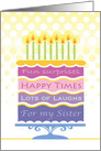 Sister Happy Birthday 4 Layer Cake and Candles card
