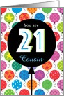 Balloons Happy Birthday Stars Polka Dots 21 for Cousin card