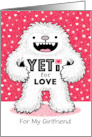 Girlfriend Valentine’s Day Cute Yeti Abominable Snowman Humor card