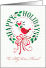 Friend Happy Holidays Christmas Wreath With Red Bird And Heart card