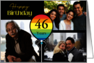 3 Photo 46th Birthday Colorful Balloon card