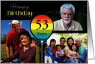 3 Photo 53rd Birthday Colorful Balloon card