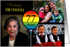 3 Photo 77th Birthday Colorful Balloon card