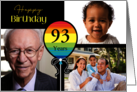 3 Photo 93rd Birthday Colorful Balloon card