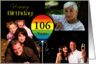 3 Photo 106th Birthday Colorful Balloon card