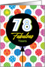 78th Birthday Colorful Floating Balloons With Stars And Dots card