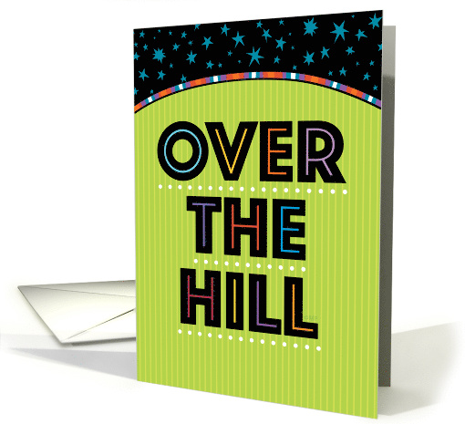 Happy Birthday Over the Hill Stars Typography card (1514754)