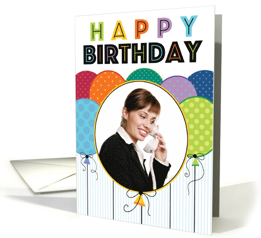 Business Happy Birthday Balloons Custom Photo card (1515198)