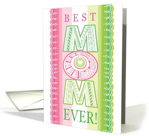 Best Mom Ever Happy Mother's Day Pink Green card (1522608)
