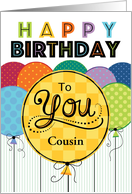 Happy Birthday Bright Balloons For Cousin card