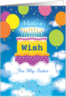 Sister Happy Birthday Cake Make a Wish Custom card