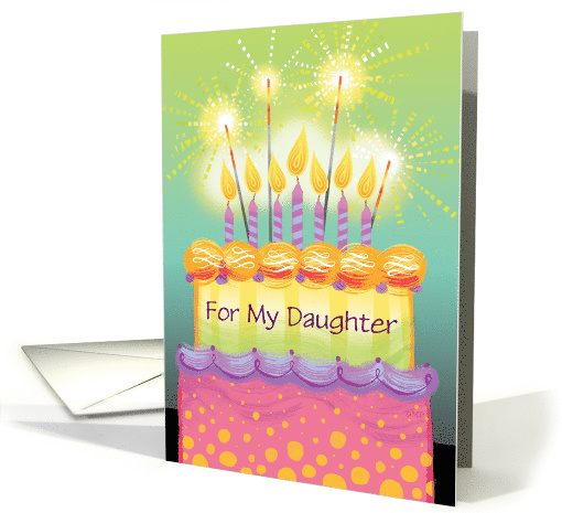 Custom Birthday Tall Cake with Candles Sparklers daughter card