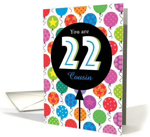 Cousin Custom Happy Birthday Bright Balloons 22 Twenty Two card