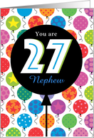 Nephew Custom Happy Birthday Bright Balloons 27th Twenty sseventh card