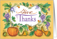Happy Thanksgiving Give Thanks Leaves Pumpkins Grapes Gourds card