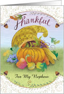 For My Nephew Happy Thanksgiving Cornucopia Leaves Pumpkins Grapes card