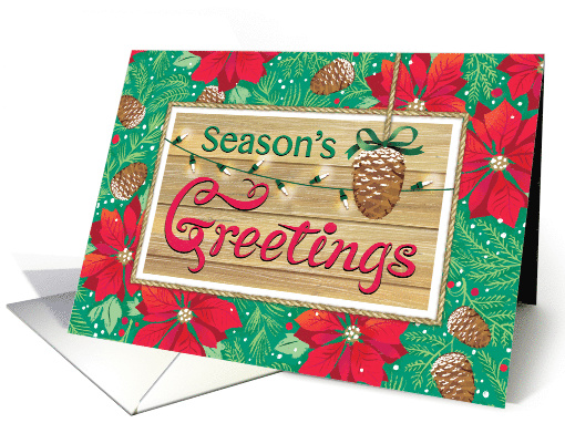 Season's Greetings Poinsettias Pine Cones Rustic Wood card (1593244)