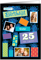 Sister 25 Years Custom Relationship Birthday Presents Personal Photos card