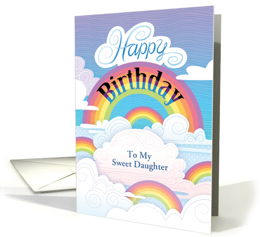 Rainbows Clouds Happy Birthday Customize Daughter card (1625452)