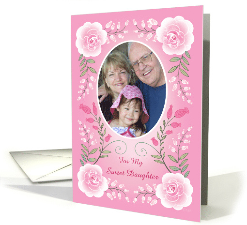 Daughter Custom Photo Happy Valentine's Day Pink Roses Floral card