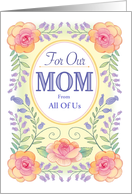 For Mom From All Of Us Mother’s Day Floral Rose Border card