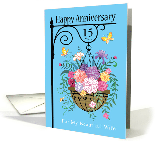 Wife 15 Year Wedding Anniversary Hanging Basket Of Chrysanthemums card