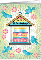 Teacher Blue Bird Feeder Birthday Cake Blue Birds card