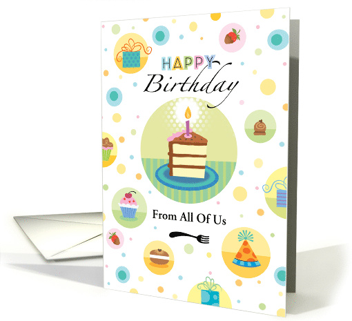 From All Of Us Happy Birthday Cake Presents Cupcake Polka Dots card
