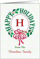 Custom Christmas Monogram H and Name Typography Happy Holidays Wreath card