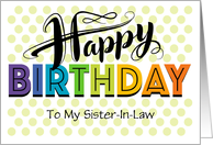 Sister In Law Happy Birthday Typography and Polka Dots card