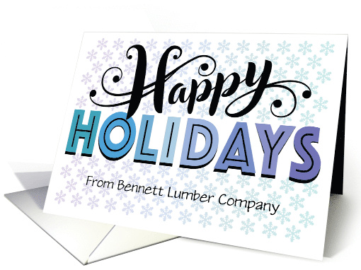 Custom Business Name Happy Holidays Typography With Snowflakes card